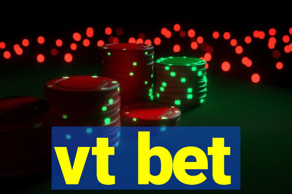 vt bet